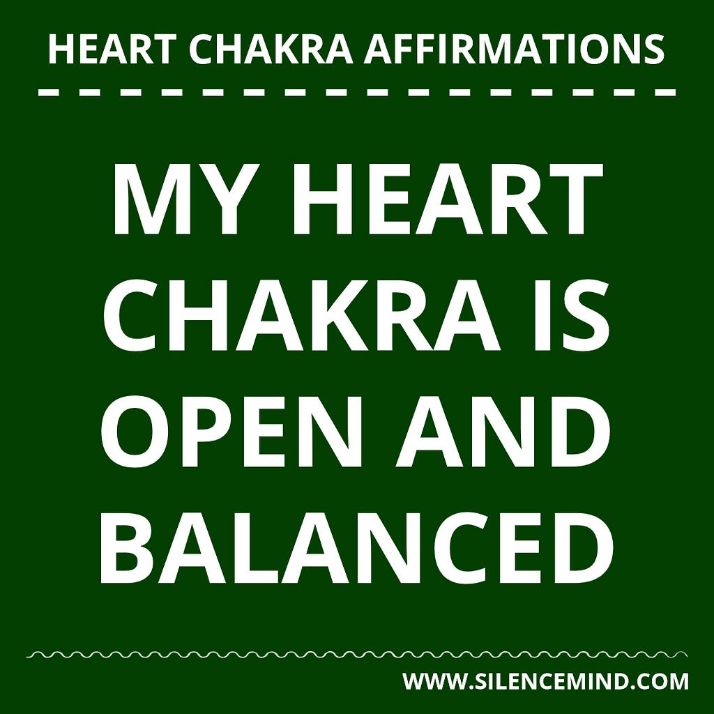 Affirmations to Open Your Heart Chakra