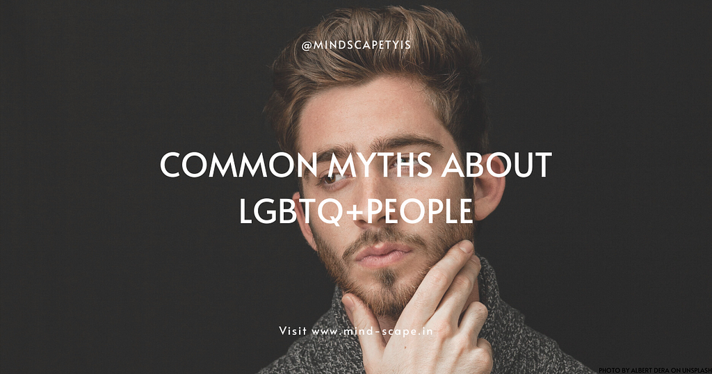 Common Myths About LGBTQ+ People