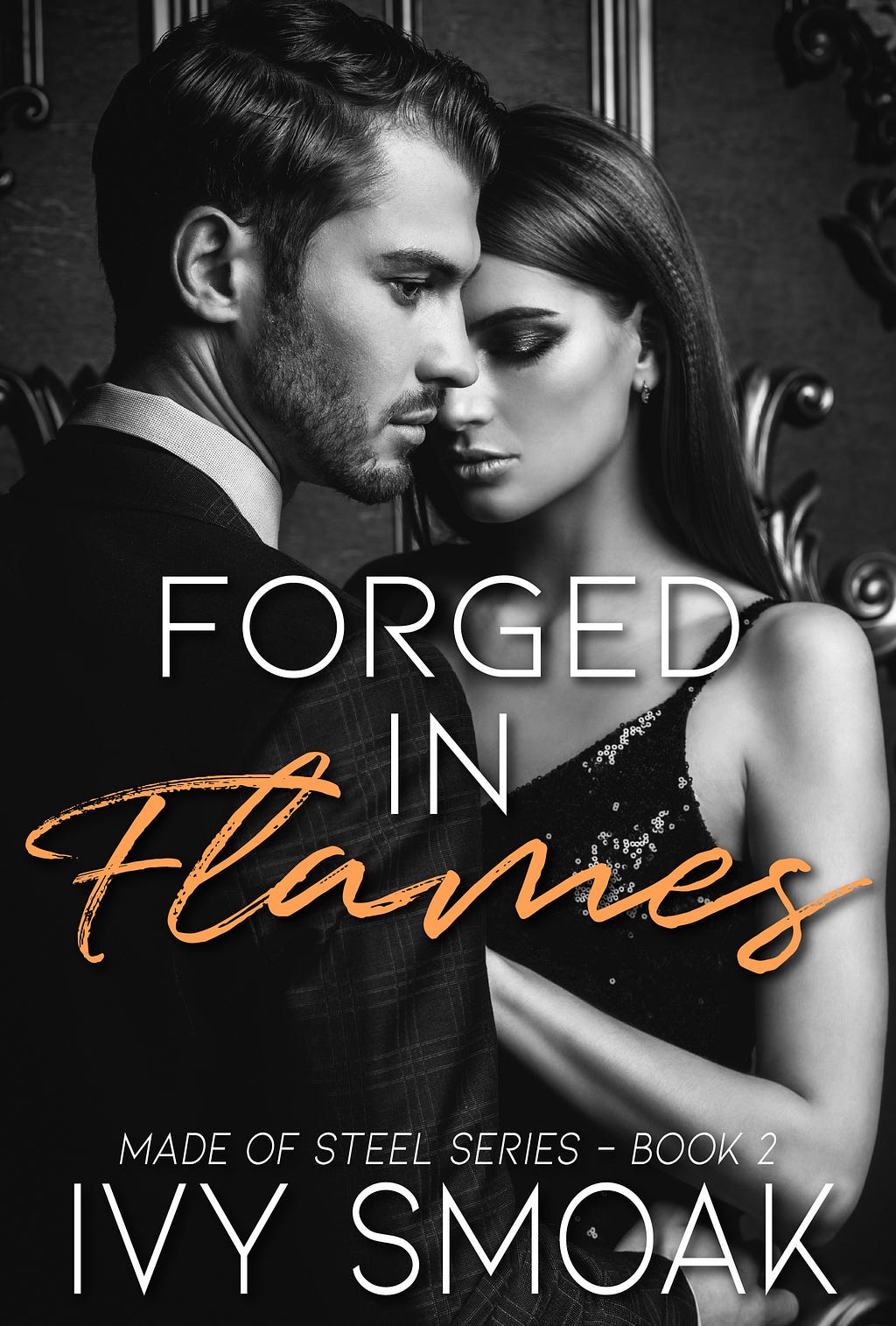 PDF Forged in Flames (Made of Steel #2) By Ivy Smoak