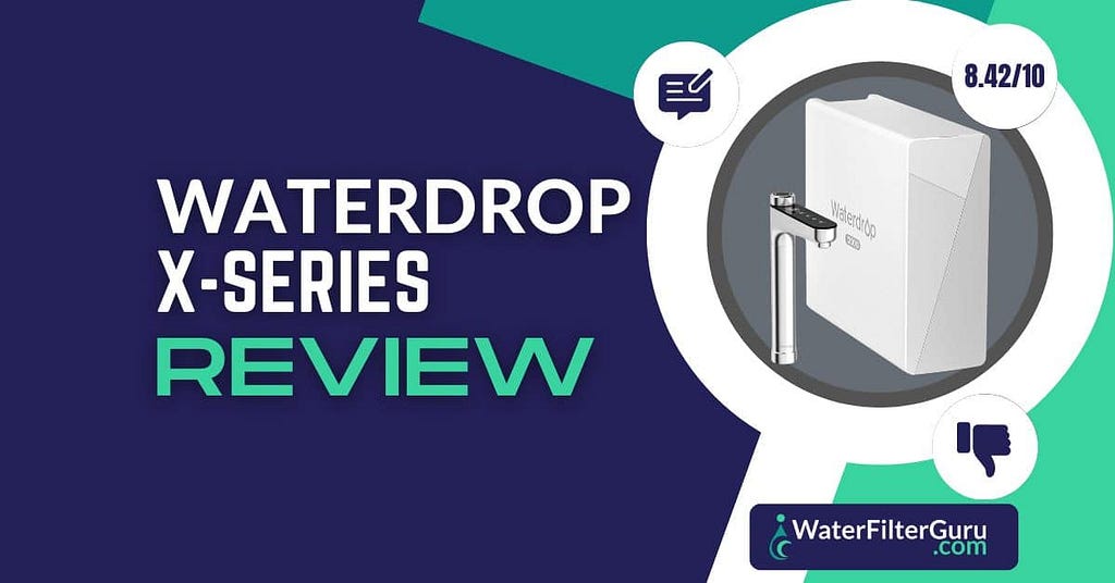 Waterdrop X Series Reverse Osmosis System Review