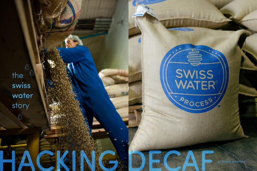 Hacking Decaf - The Swiss Water Story - Decaf Coffee