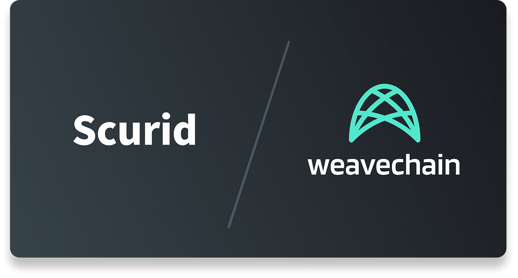 An image showing the logos of Scurid and Weavechain, indicating a partnership