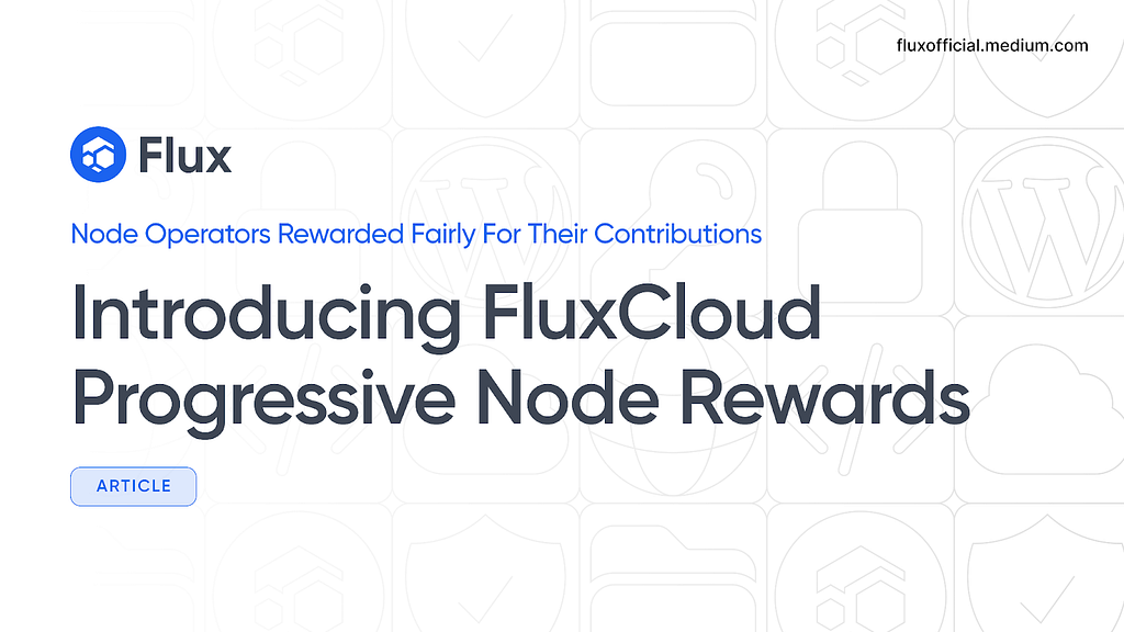 Introducing FluxCloud Progressive Node Rewards