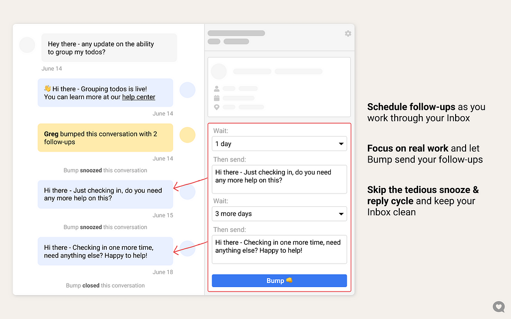 Introducing Bump for Intercom: Snooze, Follow up, and close conversations on auto-pilot. Conversation-level, threaded automation for your Inbox.