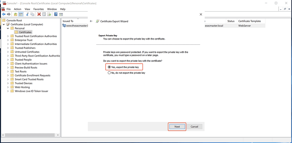 Select the Export Private Key Option in the Certificate Export Wizard