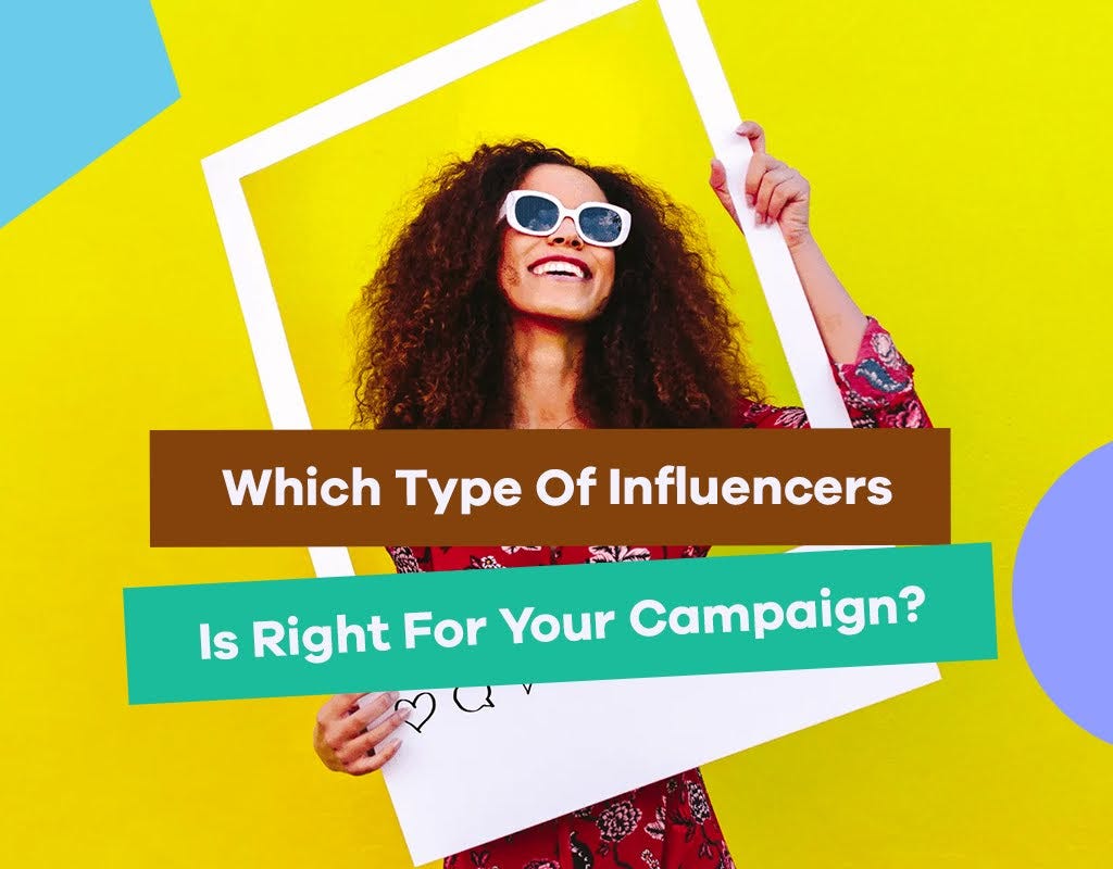 Choosing The Right Influencer For Your Campaign