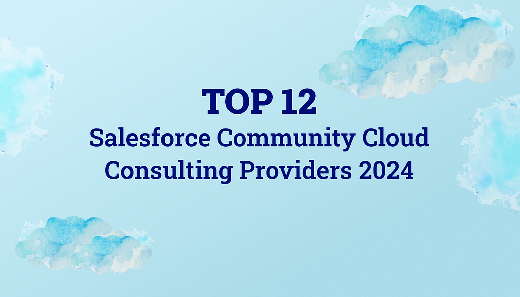 Best Salesforce Community Cloud Consulting Providers in 2024