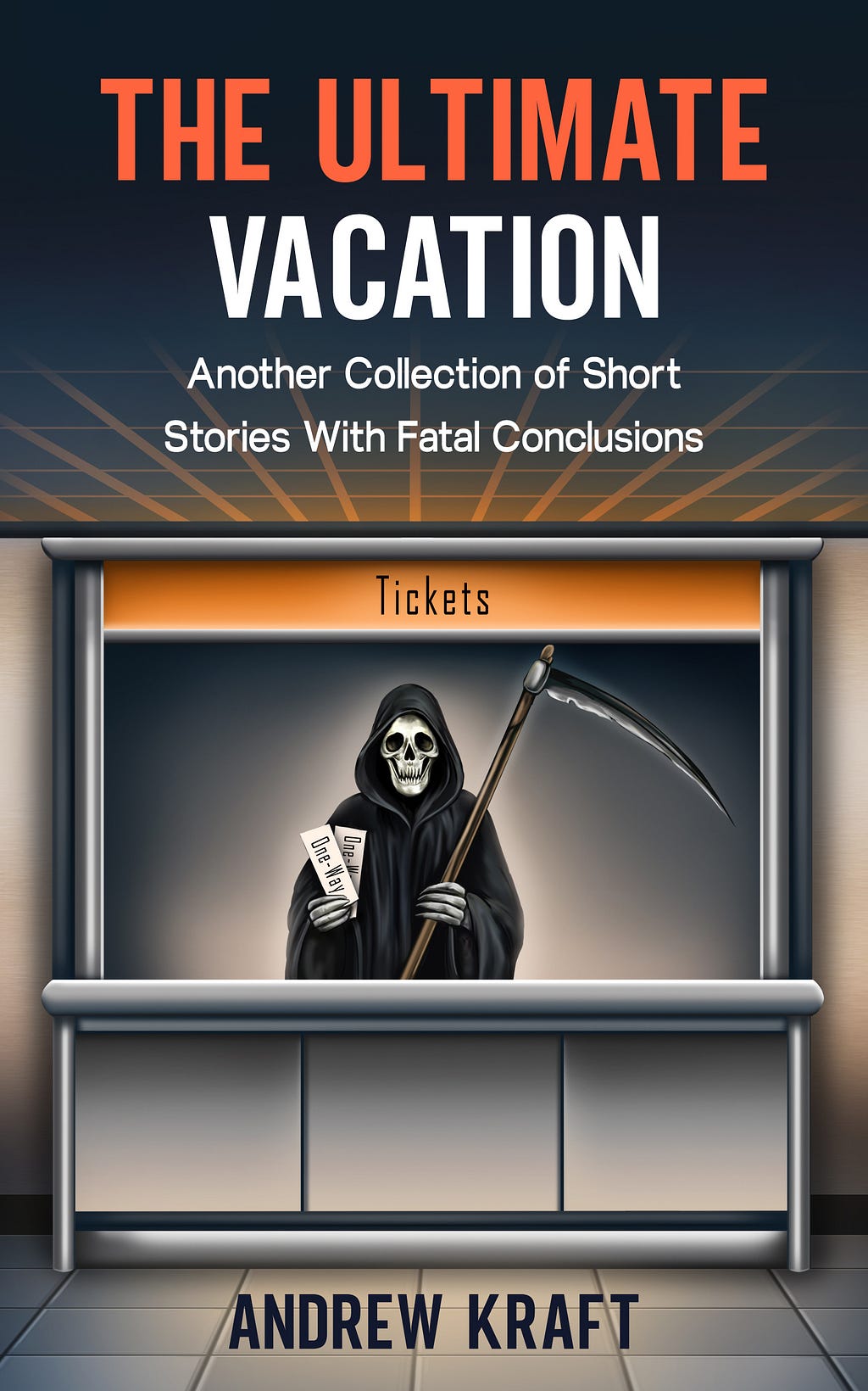 The Ultimate Vacation: Another Collection of Short Stories With Fatal Conclusions (The Ultimate Travel Series Book 2) PDF