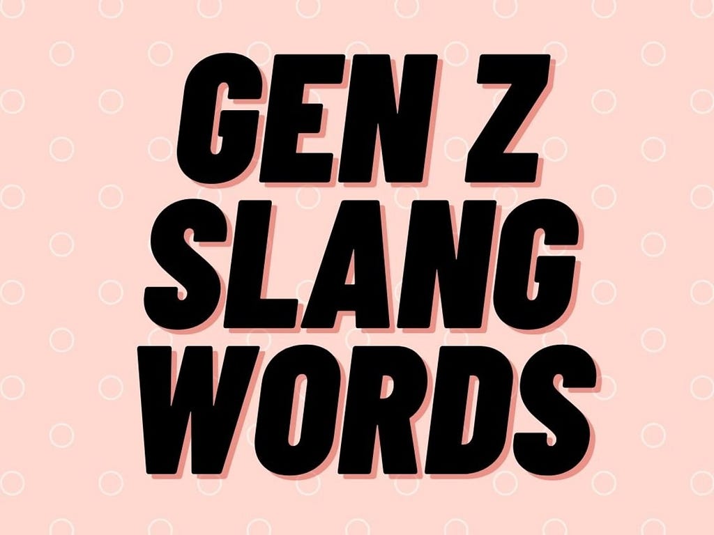 gen z slangs