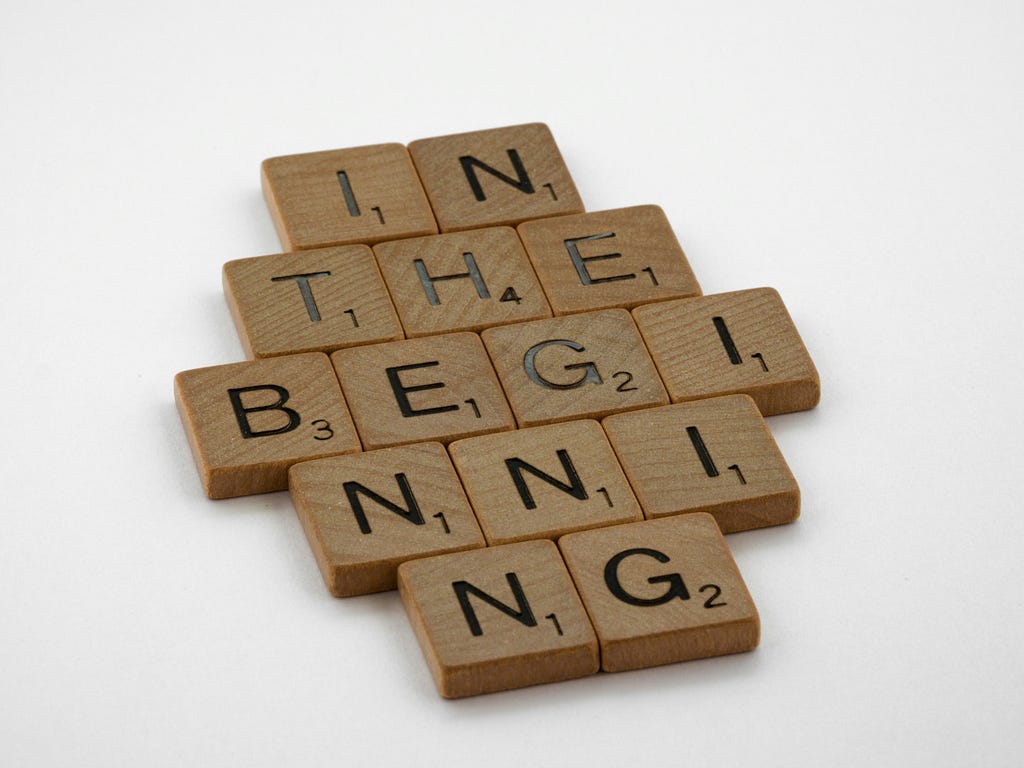 In the beginning in Scrabble tiles