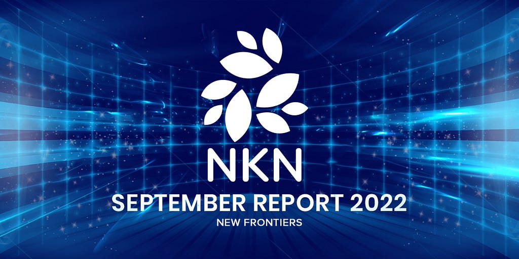 NKN Monthly Report September 2022 banner