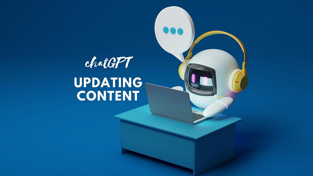 chatGPT for updating content on your blog