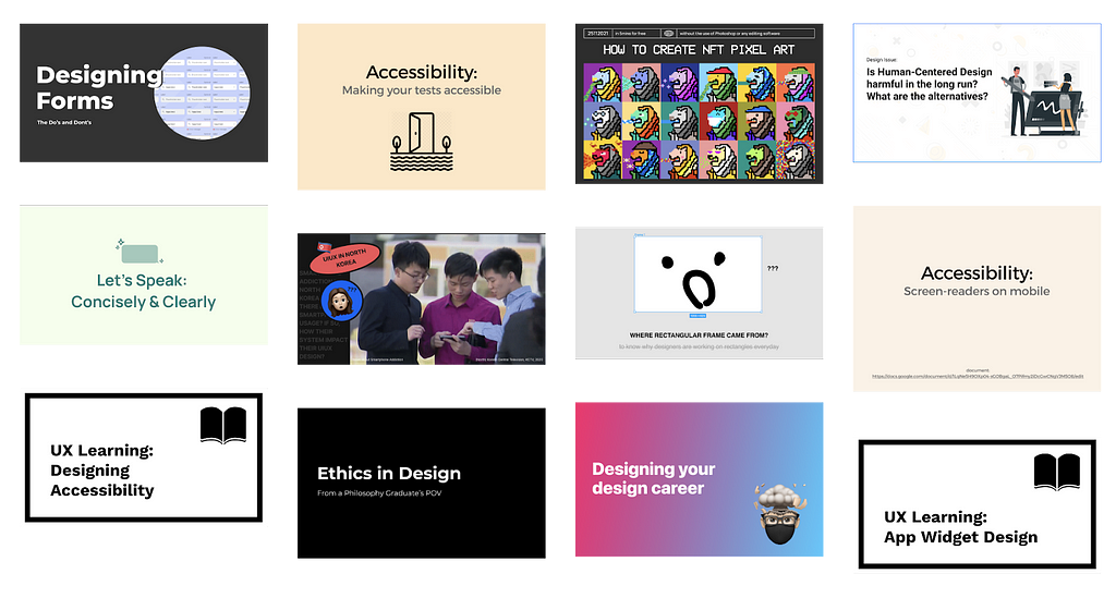 Recap of sharing sessions of design related topics including accessibility, NFT, Ethics in design, North Korean design, widget design, articulating design, forms, Human-centred design, rectangular frame, and design career