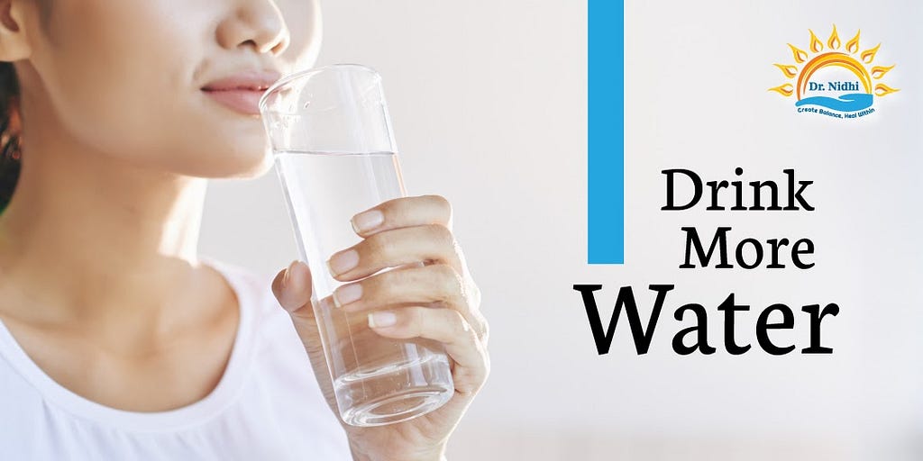 Drink More Water | 7 Tips to Live Long and Live Healthy | PHCC | Holistic Healing | Natural Remedies | Homeopathy | Dr. Nidhi |