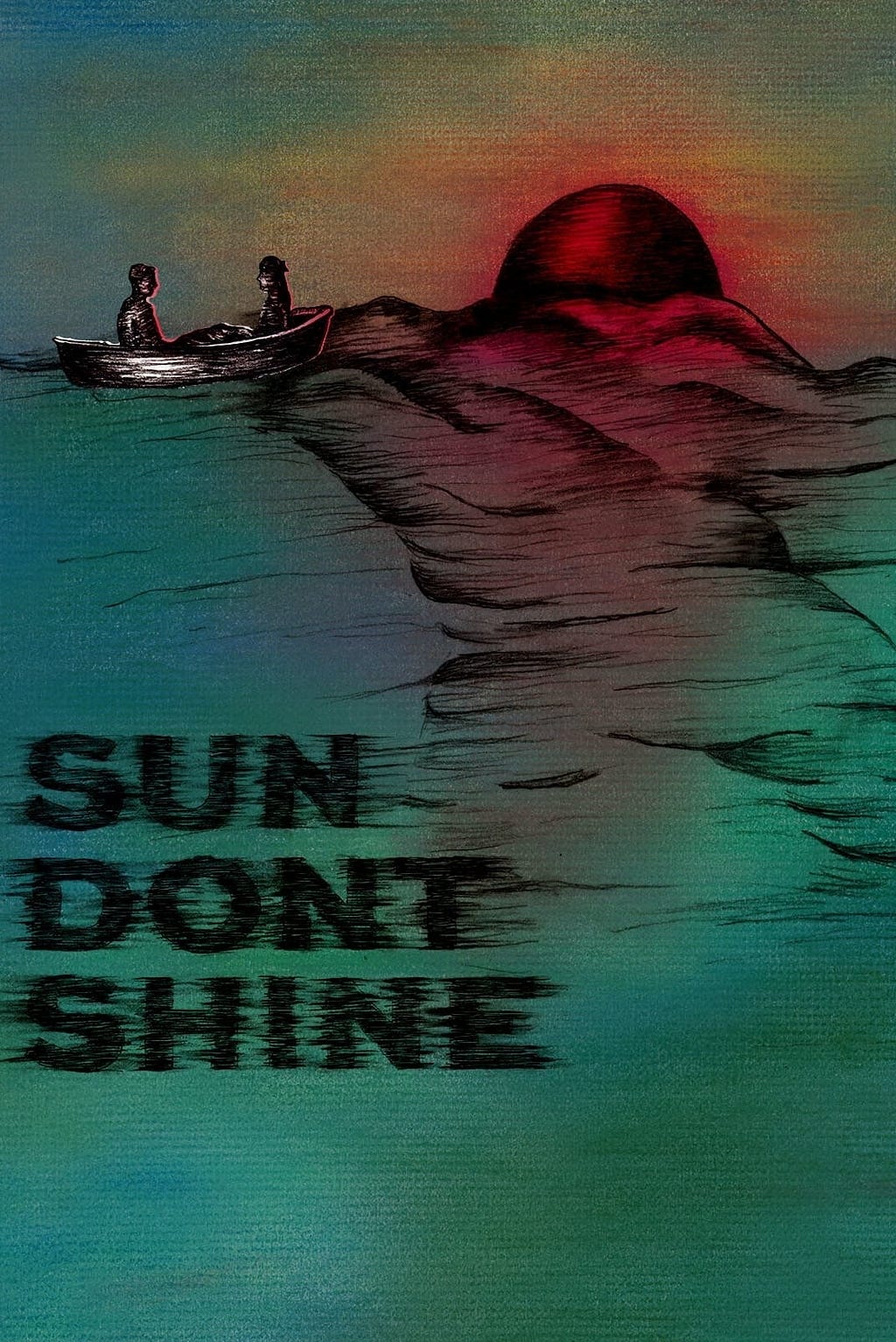 Sun Don't Shine (2012) | Poster