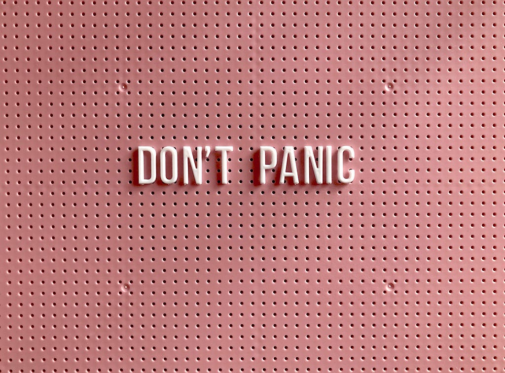 Don’t panic!