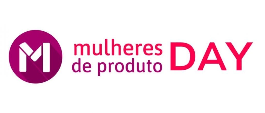 Mulheres de Produto Day