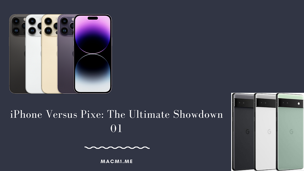 iPhone Versus Pixe: The Ultimate Showdown 01