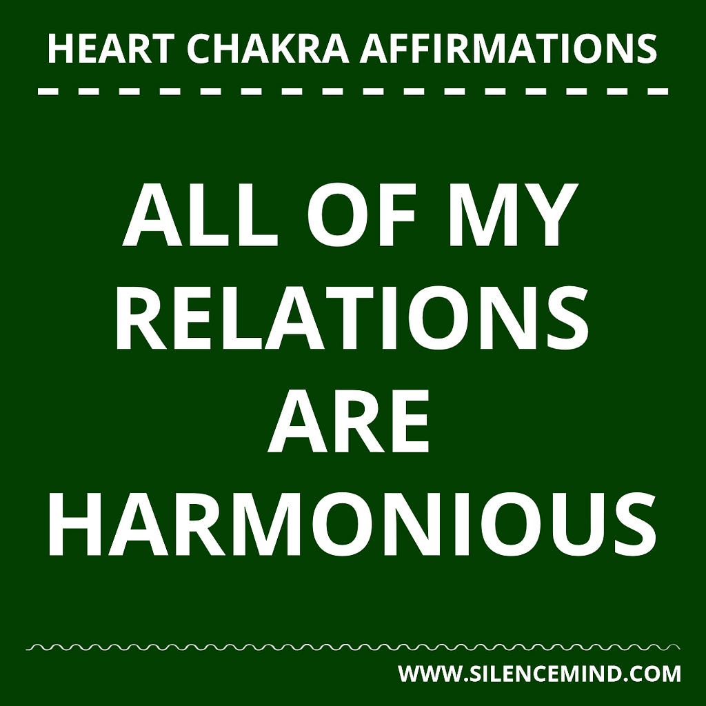 Affirmations to Open Your Heart Chakra