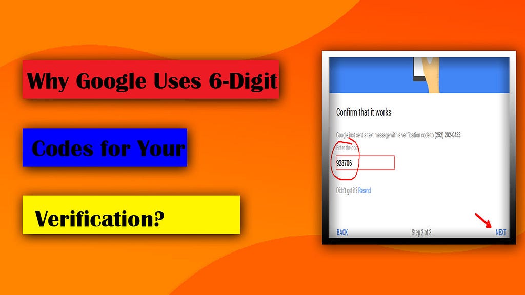 Why Google Uses 6-Digit Codes for Your Verification?