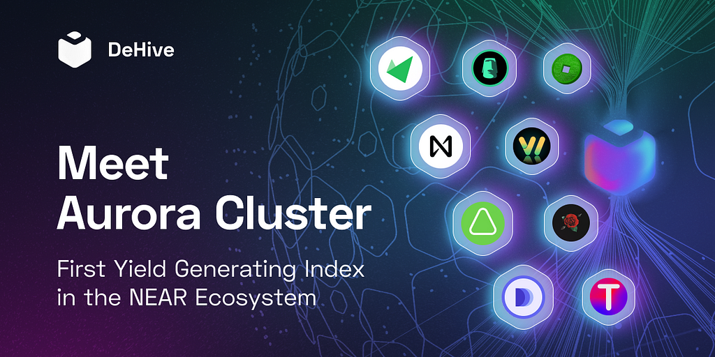 Aurora Cluster — the First-Ever Yield-Generating Index in the NEAR Ecosystem