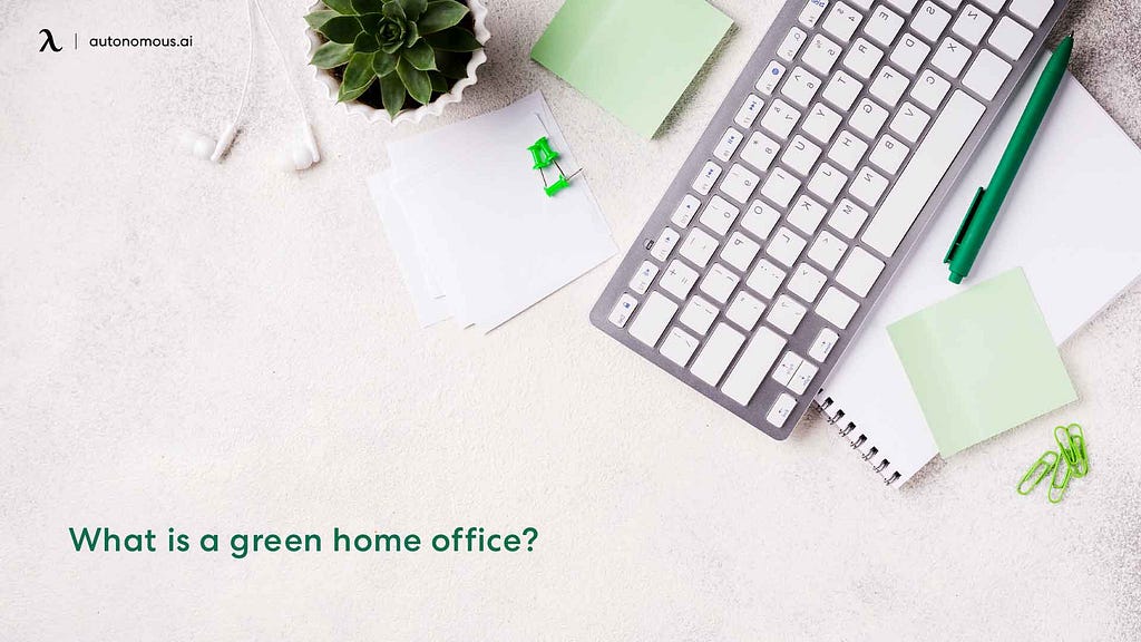 Green home office