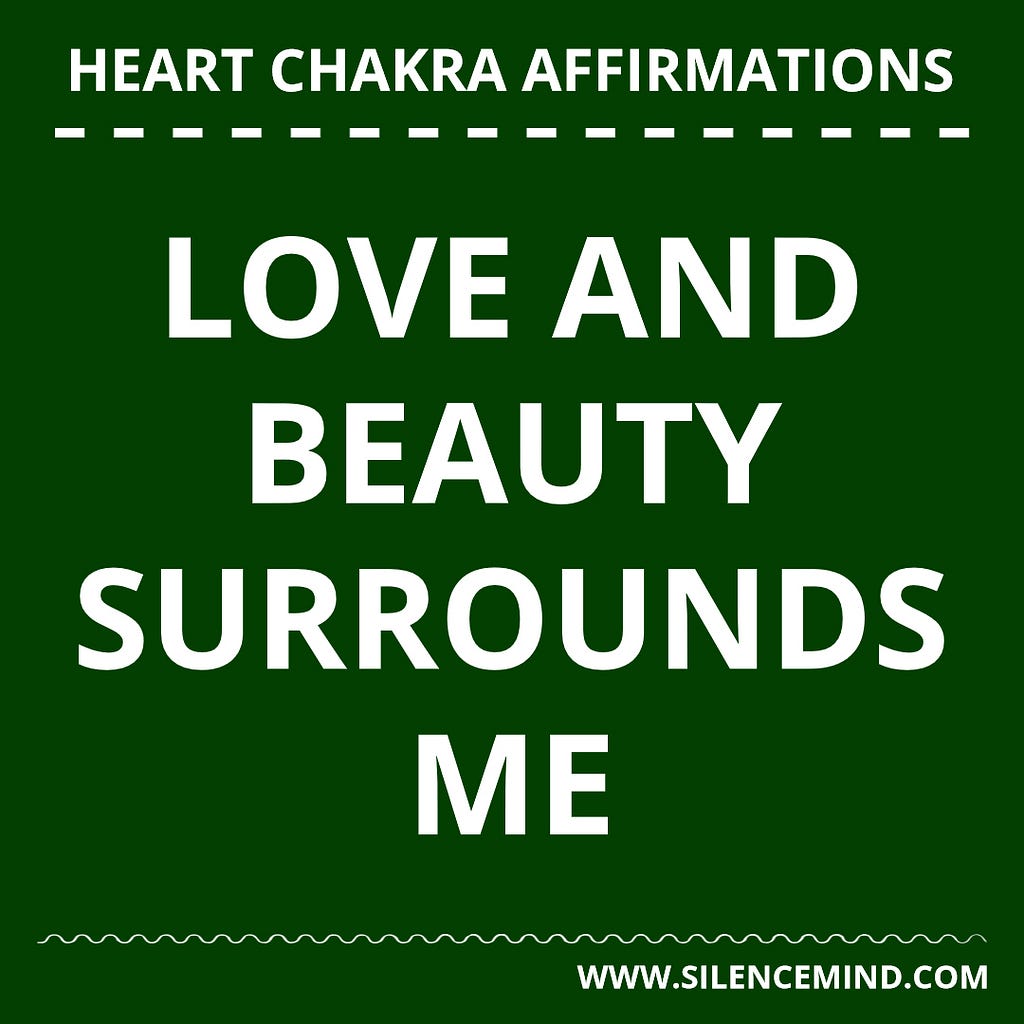 Affirmations to Open Your Heart Chakra