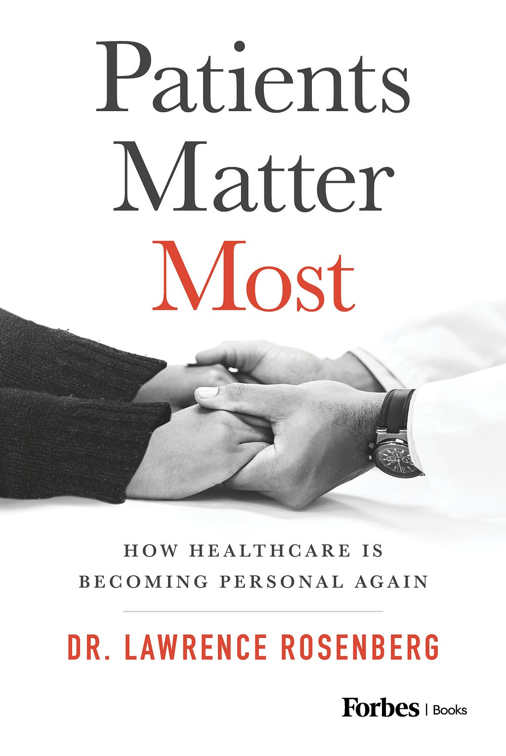 Patients Matter Most: How Healthcare Is Becoming Personal Again PDF