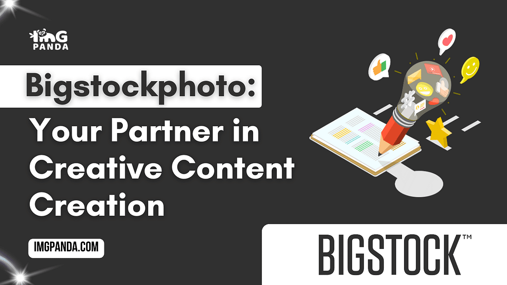 Bigstockphoto: Your Partner in Creative Content Creation