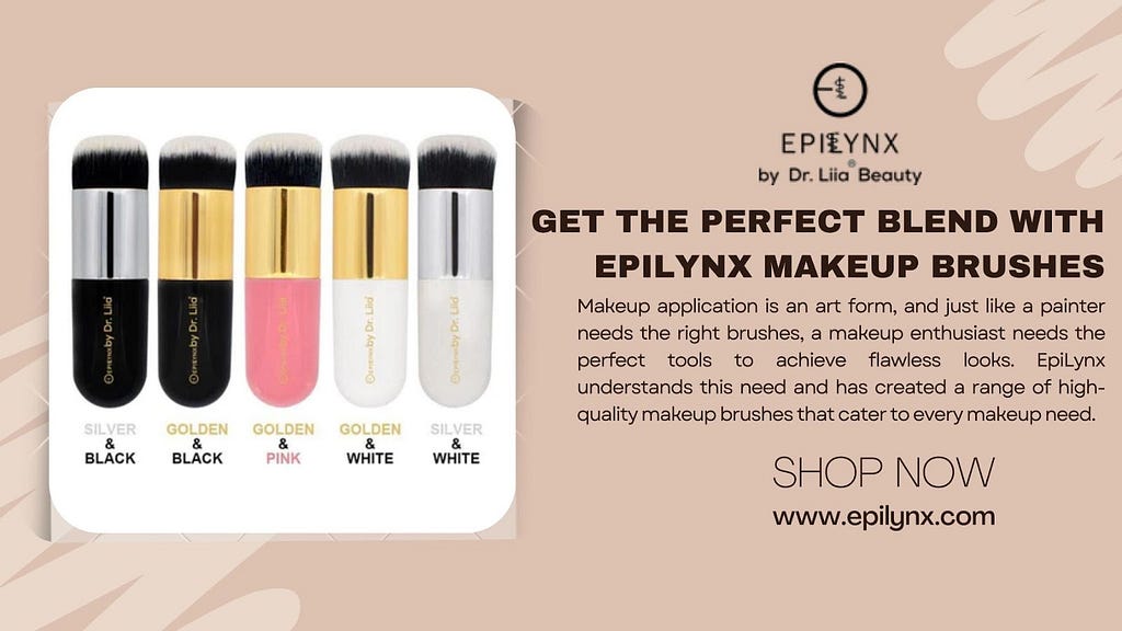 Get the Perfect Blend with EpiLynx Makeup Brushes