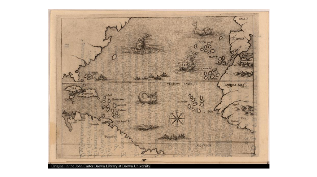 1583 Map of Columbus Voyage with Mythical Sea Monsters. Source: John Carter Brown Collections