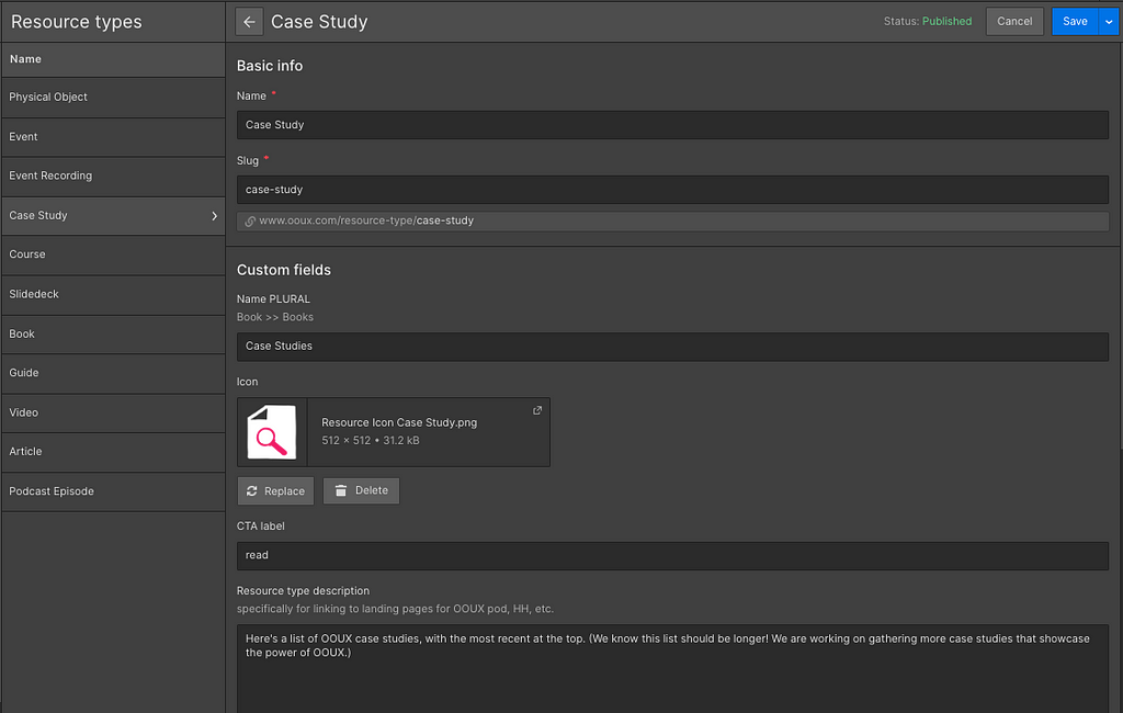 A screenshot of a RESOURCE TYPE instance called “Case Study” that contains a name, an icon, a CTA, a description, as well as other internal data such as a URL slug and the plural version of the RESOURCE TYPE.