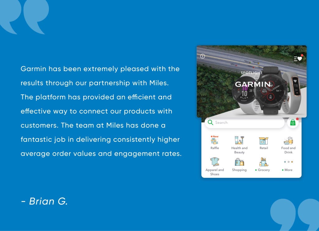 A quote from Garmin demonstrating the effectiveness of Miles as a branding platform