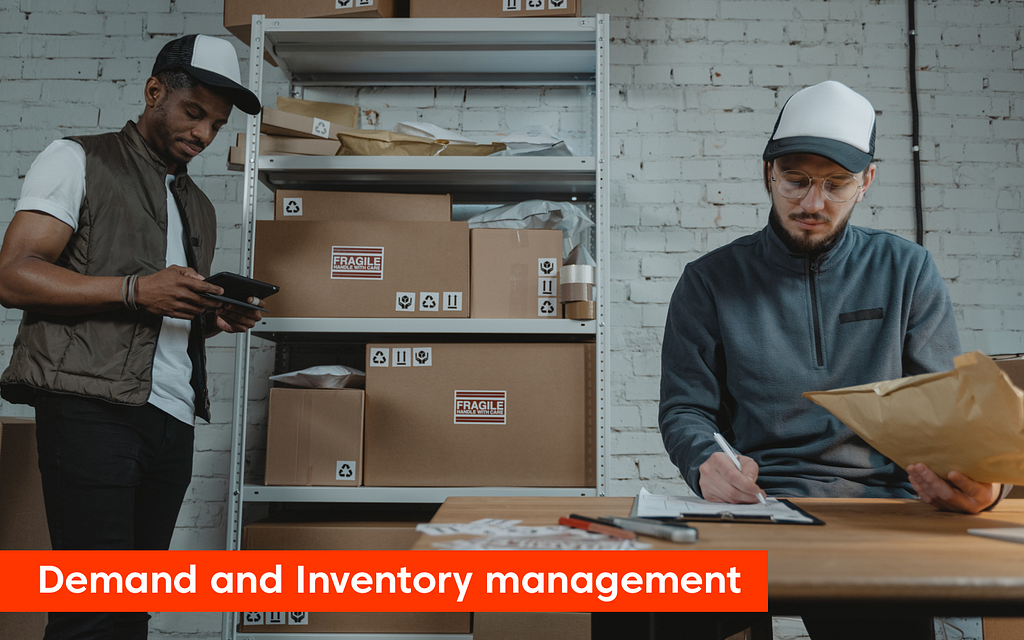 Demand and inventory management