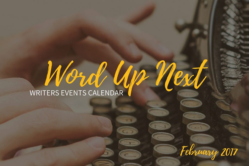 Word Up Next Writers Events - February 2017