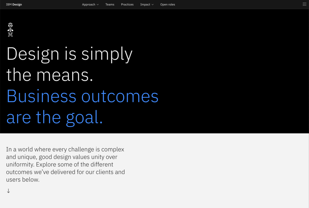 IBM Design website homepage that’s titled “Design is simply the means. Business outcomes are the goal.”