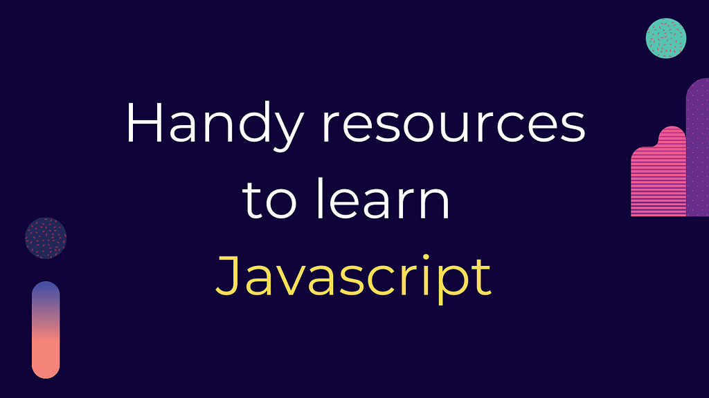 Handy Resources to Learn JavaScript