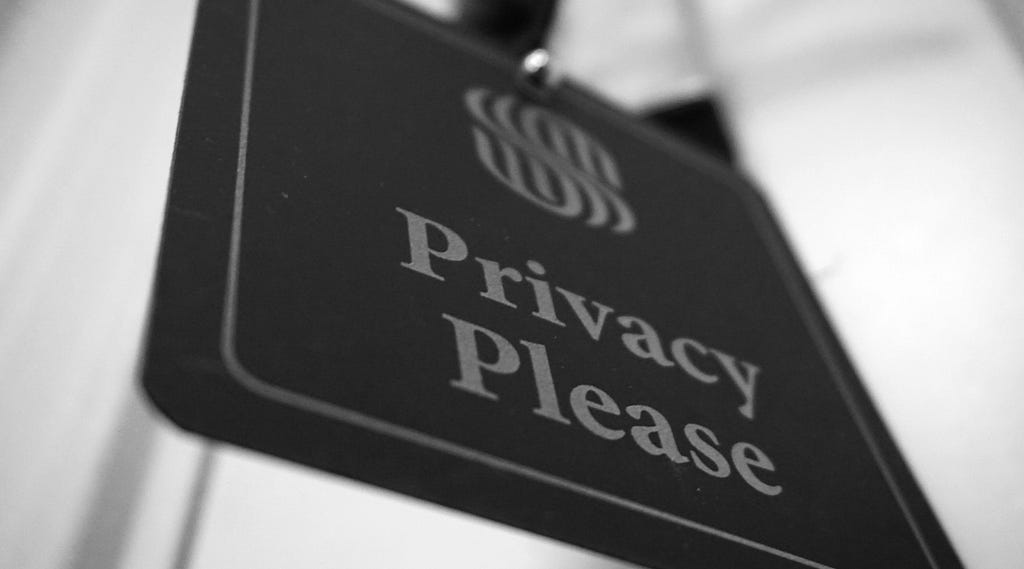 stock image of sign that says “privacy please”