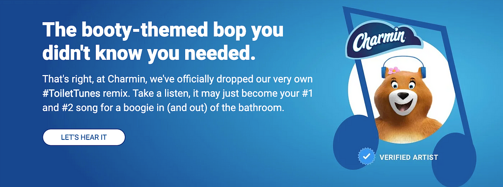 A Charmin ad for their song, with the title “A booty themed bop you didn’t know you needed” and a cartoon bear