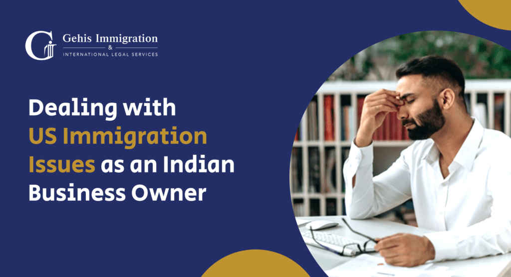 US Immigration for Indian Business Owners
