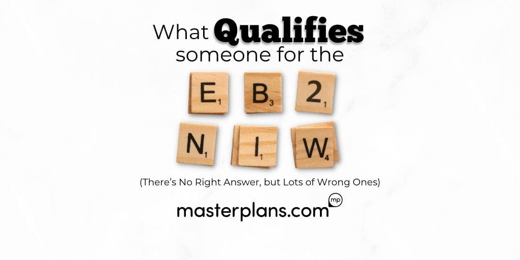 What Qualifies Someone for the EB2-NIW?