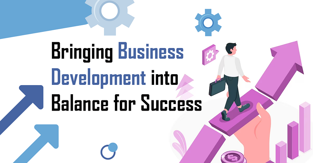 Harmonizing Business Development for Success