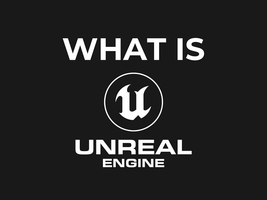 What is Unreal Engine?