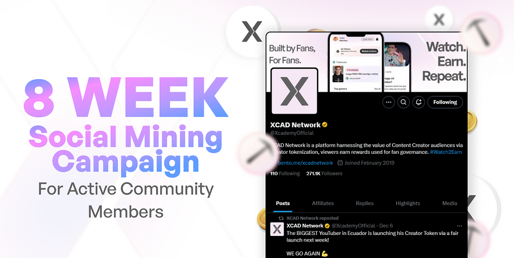 8 Week Social Mining Campaign — Earn rewards from posting about XCAD!