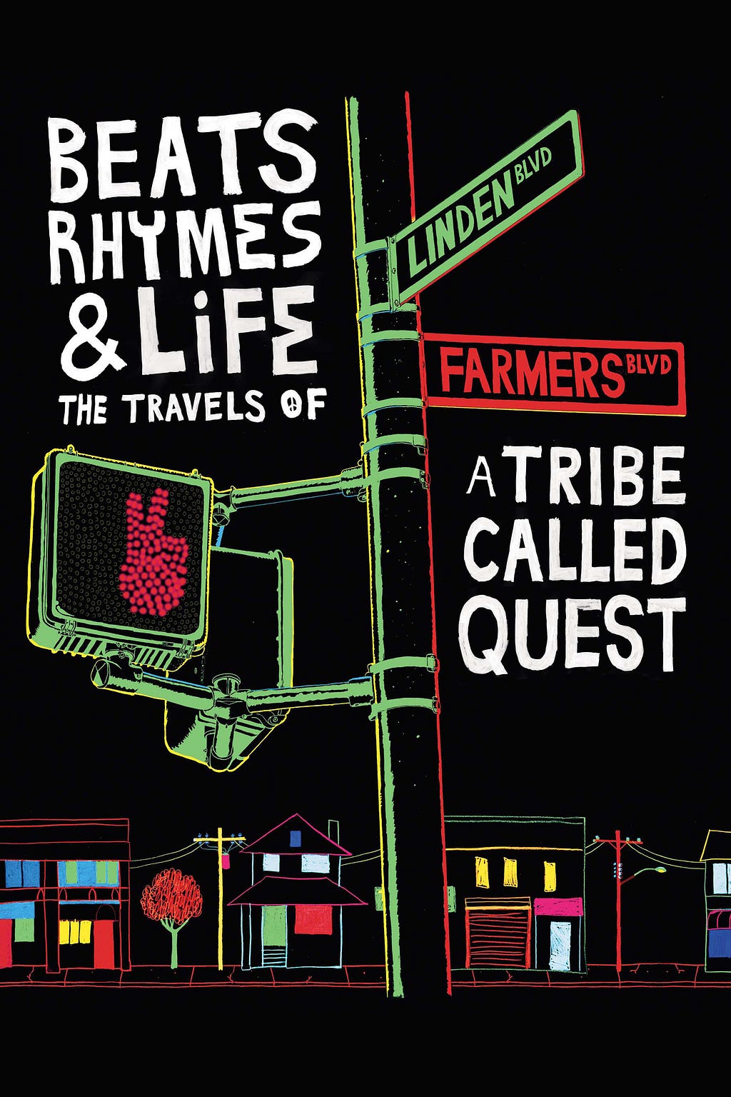 Beats, Rhymes & Life: The Travels of A Tribe Called Quest (2011) | Poster