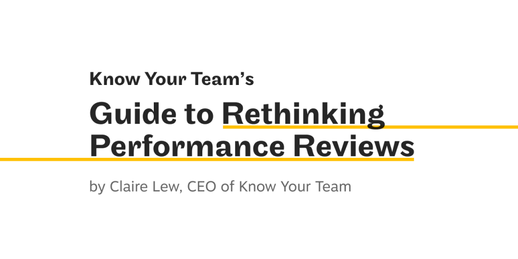 Know Your Team’s Guide to Rethinking Performance Reviews