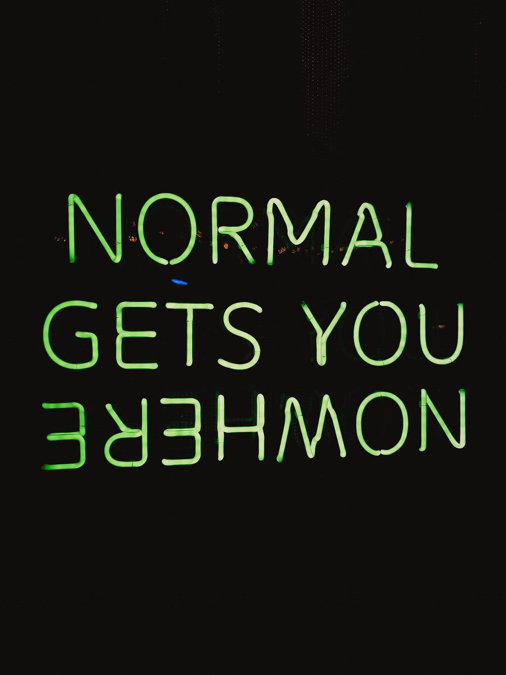 neon light normal gets you nowhere