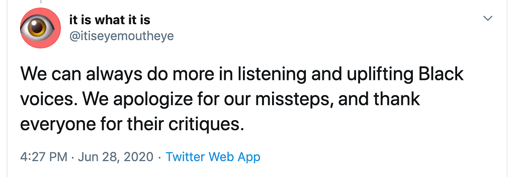 👁👄👁’s Tweet apologizing for their mistakes and commitment to listening to and uplifting Black voices