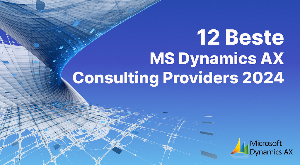 Best Microsoft Dynamics AX Consulting Providers in 2024