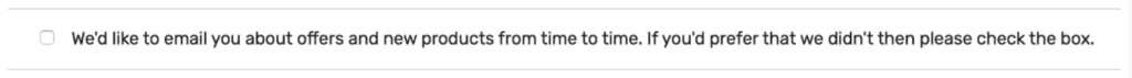 A newsletter subscription check box that has to be checked to avoid subscribing to the newsletter, which is contrary to known web conventions.